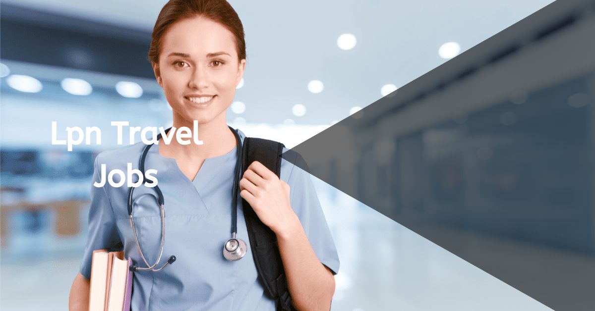 Lpn Travel Jobs